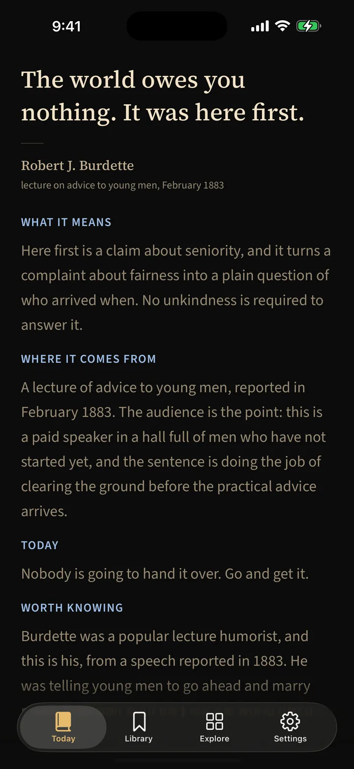 English · The world owes you nothing. It was here first. — Robert J. Burdette, lecture on advice to young men, February 1883