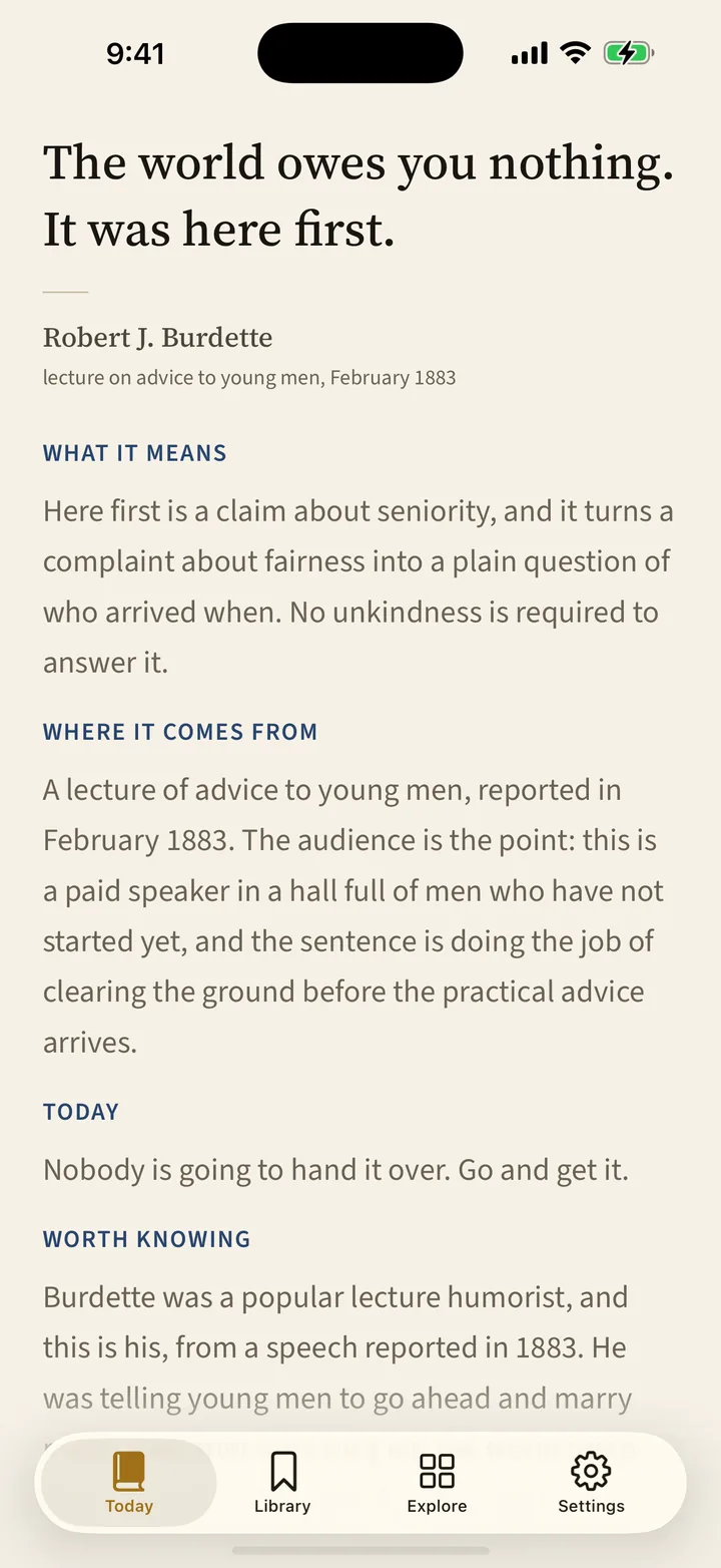 English · The world owes you nothing. It was here first. — Robert J. Burdette, lecture on advice to young men, February 1883
